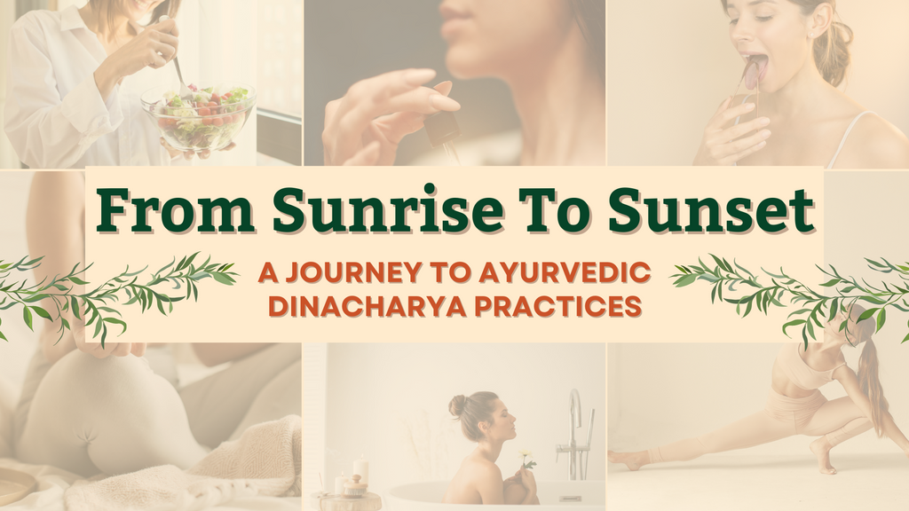 From Sunrise to Sunset: A Journey Into Ayurvedic Dinacharya Practices