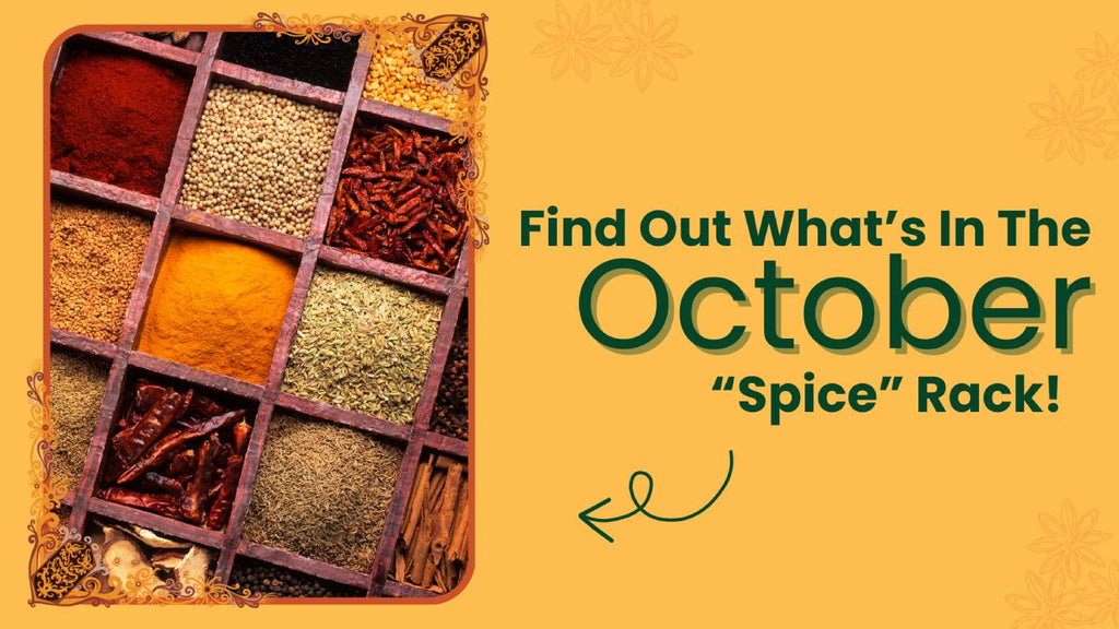 Find Out What’s In The October Spice Rack