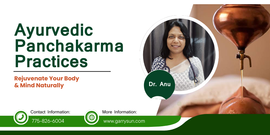 Ayurvedic Panchakarma Practices: Rejuvenate Your Body & Mind Naturally