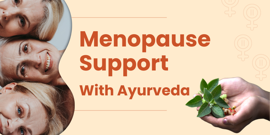 Menopause Support With Ayurveda - GARRY N SUN